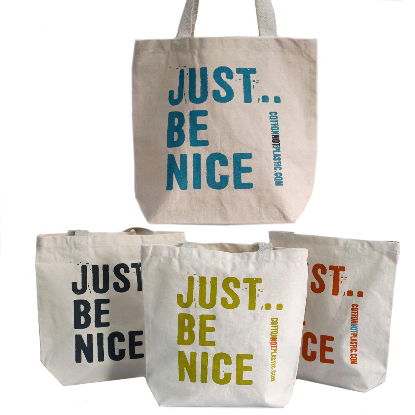 Just Be Nice - choice of 4 colours